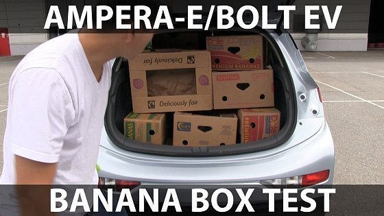 Video: Opel Ampera-e banana box test