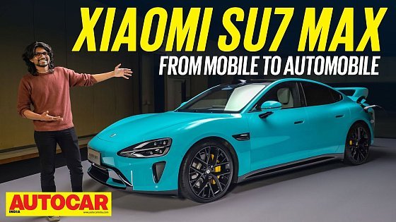 Video: Xiaomi made a car! Meet the 673hp SU7 Max | First Look | Autocar India