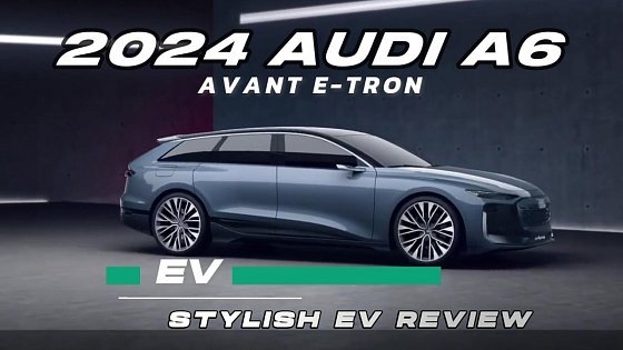 Video: New 2024 Audi A6 Avant e-tron in details | GoPureCars