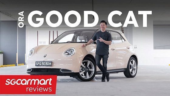 Video: ORA Good Cat 63kWh | Sgcarmart Reviews