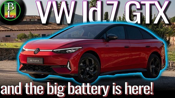Video: New VW Id.7 GTX and NEWS about the Big battery