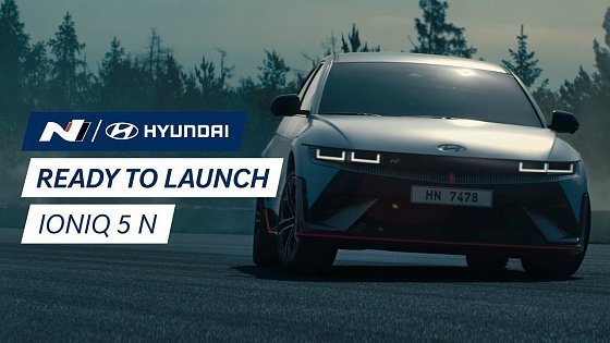 Video: Ready To Launch | IONIQ 5 N | Hyundai