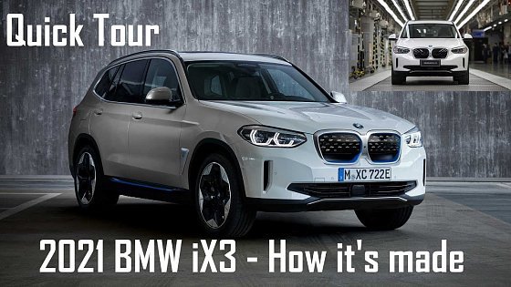 Video: 2021 BMW iX3 Production Chain Quick Tour