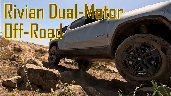 Video: Rivian Dual Motor: Off-Road at Prairie City OHV Park