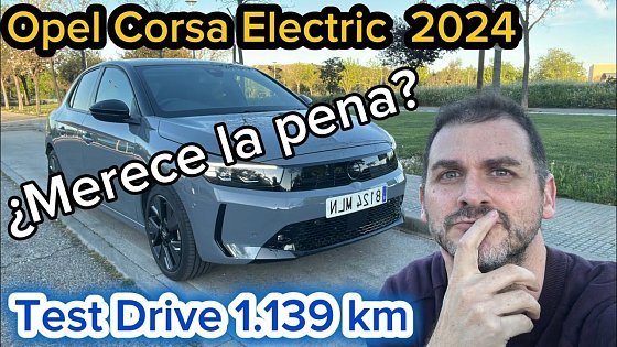 Video: Test Drive una semana y 1.139 km con Opel Corsa Electric 156 cv 51 kWh y 397 km WLTP #TestDrive