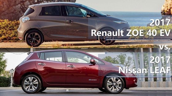 Video: 2017 Renault ZOE vs 2017 Nissan LEAF (technical comparison)