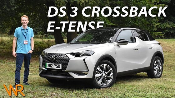 Video: DS 3 Crossback E-Tense First Drive | WorthReviewing
