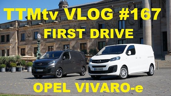 Video: TTMtv Vlog #167 - Eerste rit met de Opel Vivaro-e