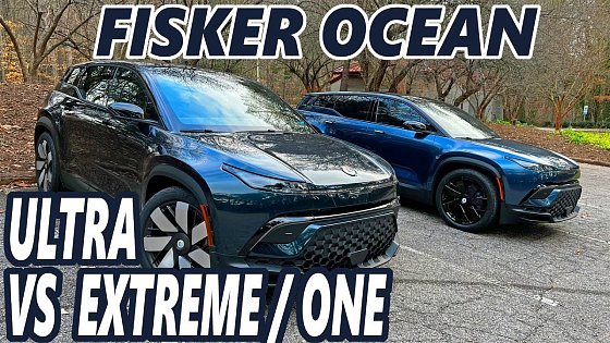 Video: Fisker Ocean - Ultra vs Extreme/One