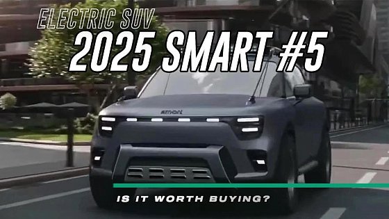 Video: 2025 Smart #5: Electric SUV REVIEW - Is It Worth Buying?