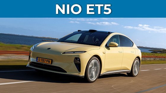 Video: Nio ET5 (2023) review - Better than a Tesla Model 3?