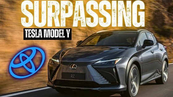 Video: Lexus RZ 300e Delivers Impressive 125 MPGe EPA Rating, Surpassing Tesla Model Y