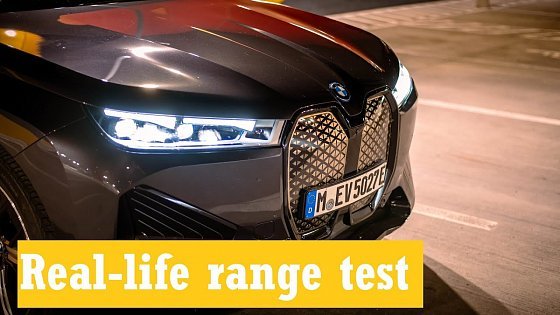 Video: BMW iX xDrive50 Real Life range test