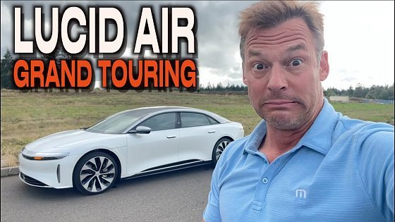 Video: Watch This! 2023 Lucid Air Grand Touring on Everyman Driver